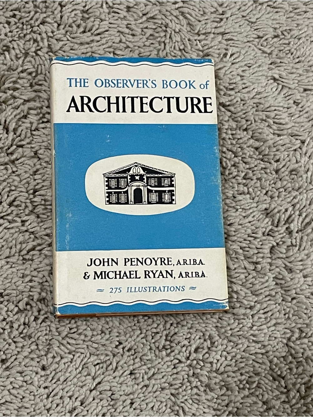 The Observer's Book of Architecture - John Penoyre and Micheal Ryan